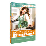 Donas De Casa Estressadas