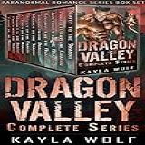 Dragon Valley Complete Series: Paranormal Romance Series Box Set (english Edition)