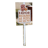Duas Placas Aviso Recolher Fezes Pet C  Estaca P Jardim