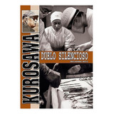 Duelo Silencioso Akira Kurosawa
