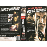 Duplo Disparo - Dublado - Consulte Filmes Do William Baldwin