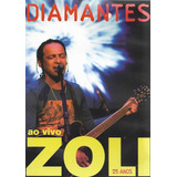 Dvd - Claudio Zoli - Diamantes Ao Vivo - Lacrado