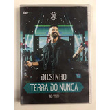 Dvd - Dilsinho - ( Terra Do Nunca Ao Vivo ) - 2019