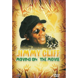 Dvd - Jimmy Cliff - Moving On The - Movie