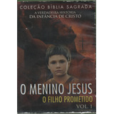 Dvd - O Menino Jesus - O Filho Prometido - Vol. 1 - Lacrado