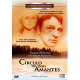 Dvd- Círculo De Dois Amantes - Richard Burton, Tatum O`oneal