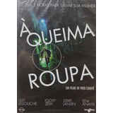 Dvd A Queima Roupa