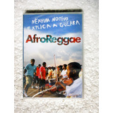 Dvd Afroreggae Nenhum Motivo Explica A Guerra / Novo Lacrado