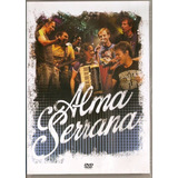 Dvd Alma Serrana 