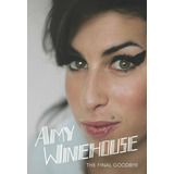 Dvd Amy Winehouse The Final Goodbye - Original & Lacrado