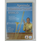 Dvd Aprenda Trombone Gospel Básico Renato Farias Videoaula