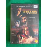 Dvd Bellini E A
