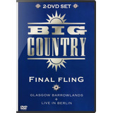 Dvd Big Country Final Fling - Glasgow Barrowl Novo Lacr Orig