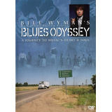 Dvd Bill Wyman's Blues Odyssey - A Journey To Music's 