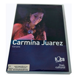 Dvd Carmina Juarez Caruana