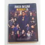 Dvd+cd Raça Negra E Amigos 2 - Lacrado De Fábrica, Raro