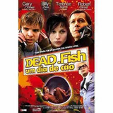 Dvd Dead Fish Dia De Cao Gary Oldman E Billy Zane Orig Novo