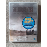 Dvd Delinquentes