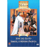 Dvd Desenhos Bíblicos José Do Egito - Samuel Menino Profeta
