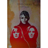 Dvd Dixie Chicks - Storytellers