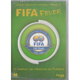 Dvd Fifa Fever - Disco 1 - O Melhor Da História Do Futebol