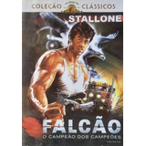 Dvd Filme Falcão - O Campeão Dos Campeões - Stallone