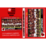 Dvd Flamengo Campeão Copa Dos Campeões 2001 - (2 Dvd´s)