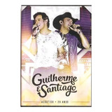 Dvd Guilherme E Santiago