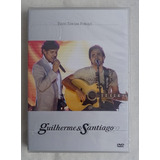 Dvd Guilherme E Santiago
