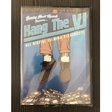 Dvd Hang The Vj