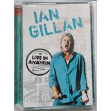 Dvd Ian Gillan ( Deep Purple) Live In Anaheim Perfeito Estad