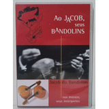 Dvd Jacob Do Bandolim