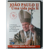 Dvd João Paulo Ii Uma Vida Pela Fé Original O Vaticano