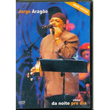 Dvd Lacrado Jorge Aragao Ediçao Especial Show Da Noite Pro D