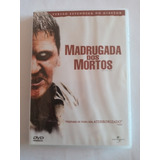 Dvd Madrugada Dos Mortos