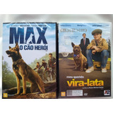 Dvd Max O Cão Herói+meu Querido Vira-lata 