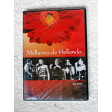Dvd Mulheres De Hollanda Ao Vivo / Novo Original Lacrado