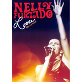 Dvd Nelly Furtado - Loose The Concert ' Original '