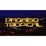 Dvd Novela Paraiso Tropical