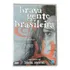 Dvd Novo Lacrado. Brava Gente Brasileira.