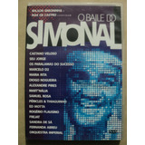 Dvd O Baile Do Simonal- C/ Vários- 2009 Zerado- Frete Barato