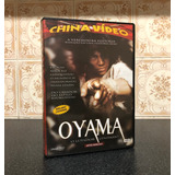 Dvd Oyama 