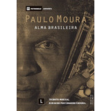 Dvd Paulo Moura Alma