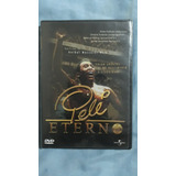 Dvd Pele Eterno Original