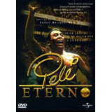 Dvd Pele Eterno Original