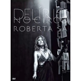 Dvd Roberta Sa Delirio