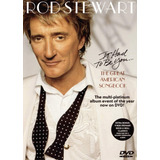 Dvd Rod Stewart - It Had To Be You...(original) (lacrado)