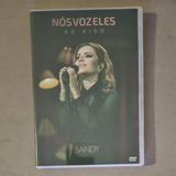 Dvd Sandy - Nós, Voz, Eles Ao Vivo