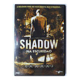 Dvd Shadow Na Escuridao