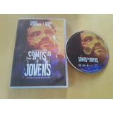 Dvd Somos Tao Jovens